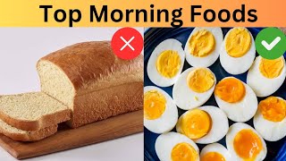 12 Healthiest Foods You Should Eat In The Morning