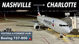 VISITING A FORMER AMERICAN HUB: Nashville to Charlotte 737