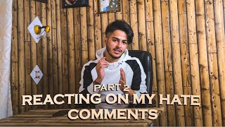 Reacting on my hate Comments 🤬 || Part 2