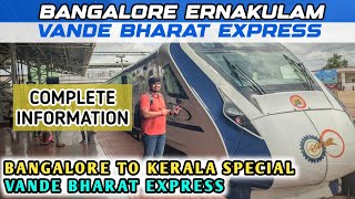 Bangalore Ernakulam Vande Bharat Express | Complete Information | Bangalore Vande Bharat Express