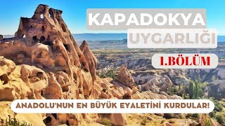 Anadolu'da Yaşayan Uygarlıklar -KAPADOKYA UYGARLIĞI(1.Bölüm)