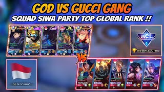 Ketemu Full Squad Siwa Top Global Rank !! FULL GOD VS GUCCI GANG🔥