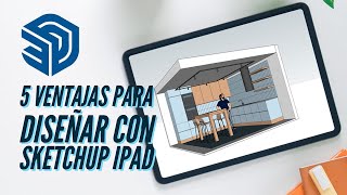 ✅5 ventajas para comenzar a diseñar con SketchUp para Ipad I Modelado 3D de alto rendimiento🚀