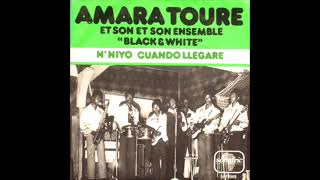 Amara Toure Et Son Ensemble "Black & White" - N'Niyo