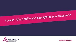 Access, Affordability and Navigating Your Insurance