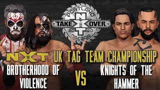 Brotherhood of Violence vs Knights of the Hammer NXT Takeover Portland | UNIVERSE MODE | WWE 2K23