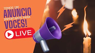 LIVE - Um anuncio muito importante para vocês!