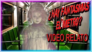 ¿Hay Fantasmas en el metro de la ciudad de México?: Historia real