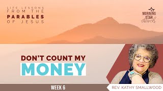 Don't Count My Money (Week 6)