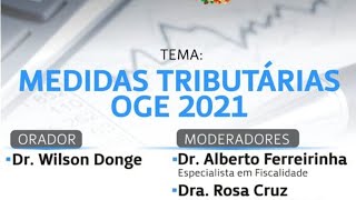 TEMA: MEDIDAS TRIBUTÁRIAS OGE 2021