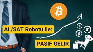 ROBOTU ÇALIŞTIR VE PARA KAZANMAYA BAŞLA! (A´dan Z´ye anlatım)