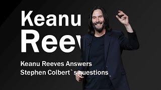 Keanu Reeves and Stephen Colbert | Questions to Keanu Reeves #stephencolbert #keanureeves