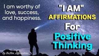 Affirmations For Positive Thinking | Transform Your Mindset with Positive Affirmations