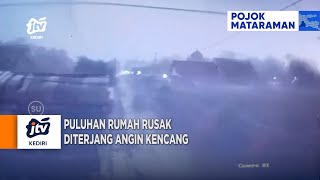 KEDIRI - Puluhan Rumah Rusak Diterjang Angin Kencang