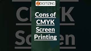 Cons of CMYK Screen Printing || Zdigitizing  #embroiderybusiness