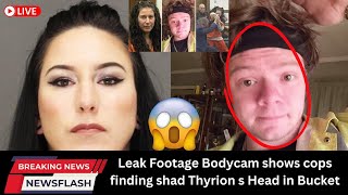 (LATEST) Shad Thyrion Photos | Cops Finding Shad Thyrion’s Head in a Bucket