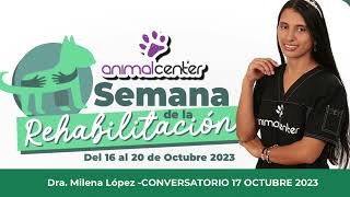 CONVERSATORIO: Rehabilitación y Fisioterapia en mascotas.