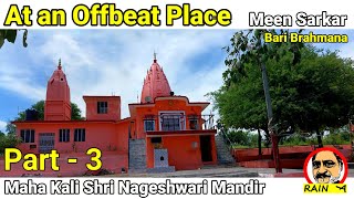 A LEAST KNOWN PLACE | KALI MATA MANDIR, MEEN SARKAR, BADI BRAHMANA, JAMMU | MahaKali Shri Nageshwari