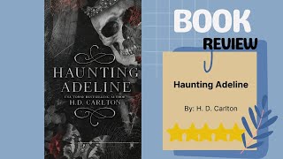 Haunting Adeline by H. D Carlton | Dark Stalker Romance | Intense Psychological Thriller Book Review