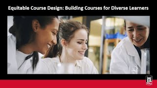 Equitable Course Design: Building Courses for Diverse Learners (5/17/2024)