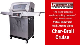 Char-Broil Cruise Gas Grill Review - Part 1 - The AmazingRibs.com Virtual Showroom