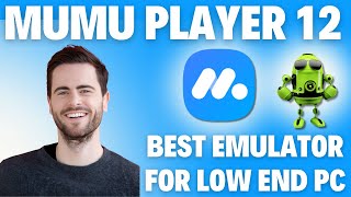 Mumu Player 12 Proves It's The BEST Emulator For Low End PC