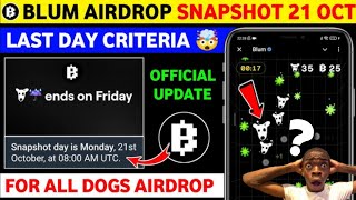 Blum Airdrop Snapshot Big Update | Blum Airdrop Eligibility Criteria Announced | Blum Listing Update