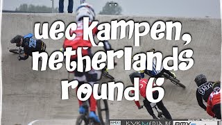 UEC Kampen bmx Round 6 Race Recap