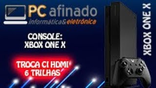 XBOX ONE X - TROCA DO CI HDMI E REPARAÇÃO DE 6 TRILHAS