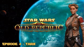 SWTOR | Smuggler - Episode 4 - Taris