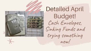 DETAILED APRIL BUDGET SET-UP|CASH ENVELOPES AND SINKING FUNDS