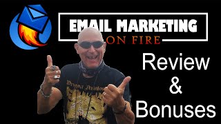 Email Marketing On Fire Review and Bonuses