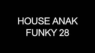 House Anak Funky 28