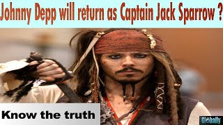 Johnny Depp to return as Captain Jack Sparrow ? Know the truth