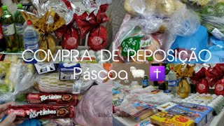 COMPRA DE PÁSCOA | REPOSIÇÃO PRA SEMANA NO SUPERMERCADO CONDOR | Aline Camargo