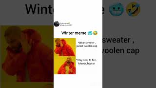 Winter meme 🥶🤣 || Relatable meme 😂 || #yt #shorts