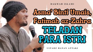 PEDOMAN UNTUK ISTRI YANG KESAL DENGAN SUAMINYA - Ustadz Hanan Attaki