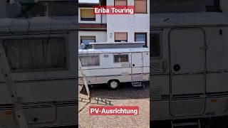 Eriba Touring mit PV Ausrichtung #eriba #touring #wohnwagen #Camper #photovoltaik #electricdave