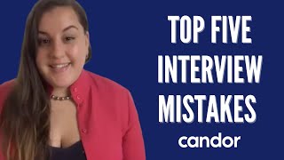 Top 5 Interview Mistakes to Avoid | Candor Career Tips