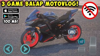 Ada Ninja ZX & NMAX🔥3 Game BALAP Motor Vlog Bebas Pilih Motor Map Luas OFFLINE Open World