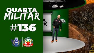 🔴 QUARTA MILITAR AO VIVO  | 136ª Edição - 14/06/2023