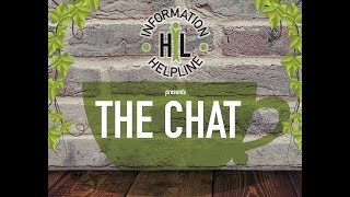 Information Helpline- The Chat- Episode 2