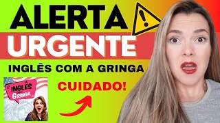 INGLÊS COM A GRINGA ⛔️CUIDADO! GOLPE?⛔️– INGLÊS COM A GRINGA VALE A PENA? INGLÊS COM A GRINGA É BOM?