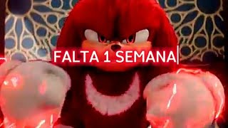 FALTA 1 SEMANA PARA A SÉRIE DO KNUCKLES!!!! | EDIT