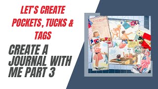 Create a Junk Journal with me Part 3