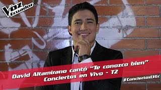 David Altamirano cantó “Te conozco bien”  - Conciertos en Vivo - T2 - La Voz Ecuador