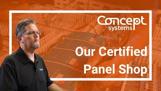 Panel Build Capabilities at Concept Systems