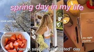 PRODUCTIVE SPRING DAY VLOG: how to save a half wasted day, cook with me, homework, & more!!