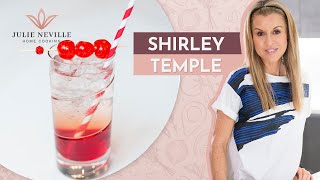 SHIRLEY TEMPLE by Home Cooking with Julie