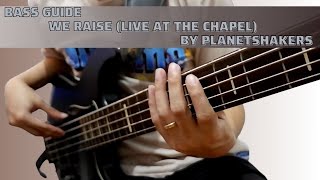 We Raise (Live At Chapel) Bass Guide by Jiky